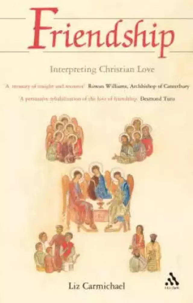 Friendship: Interpreting Christian Love