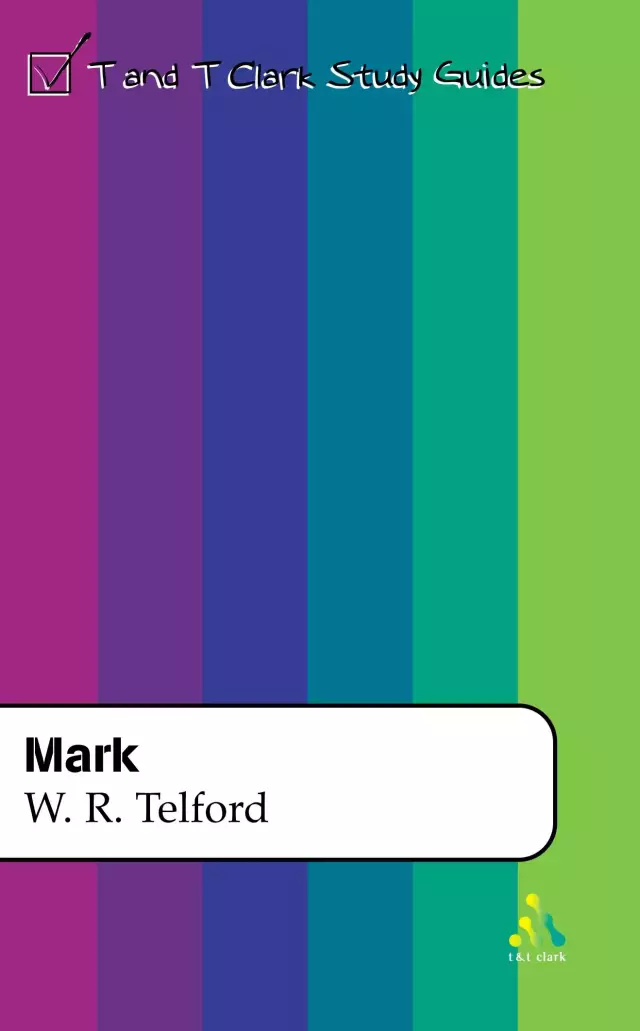 Mark : T & T Clark Bible Guides