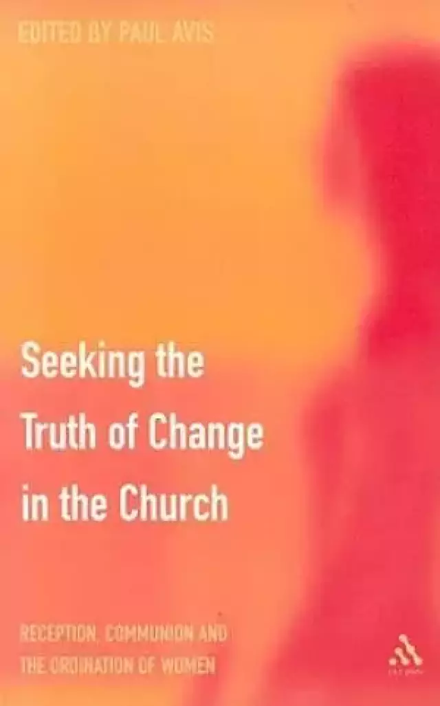 Discerning the Truth of Change in the Church