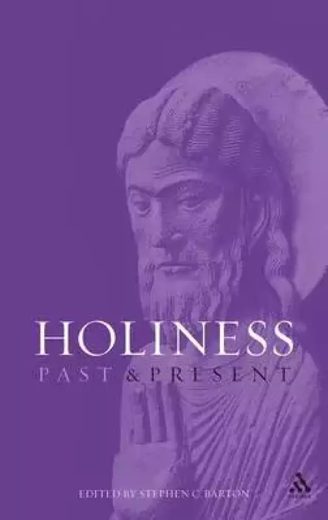 Holiness: Past and Present