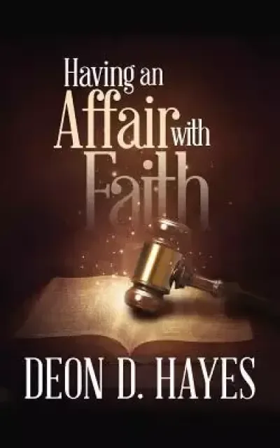 Having an Affair with Faith