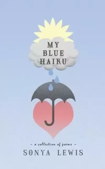 My Blue Haiku