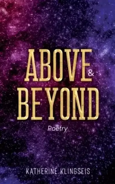 Above & Beyond: Poetry