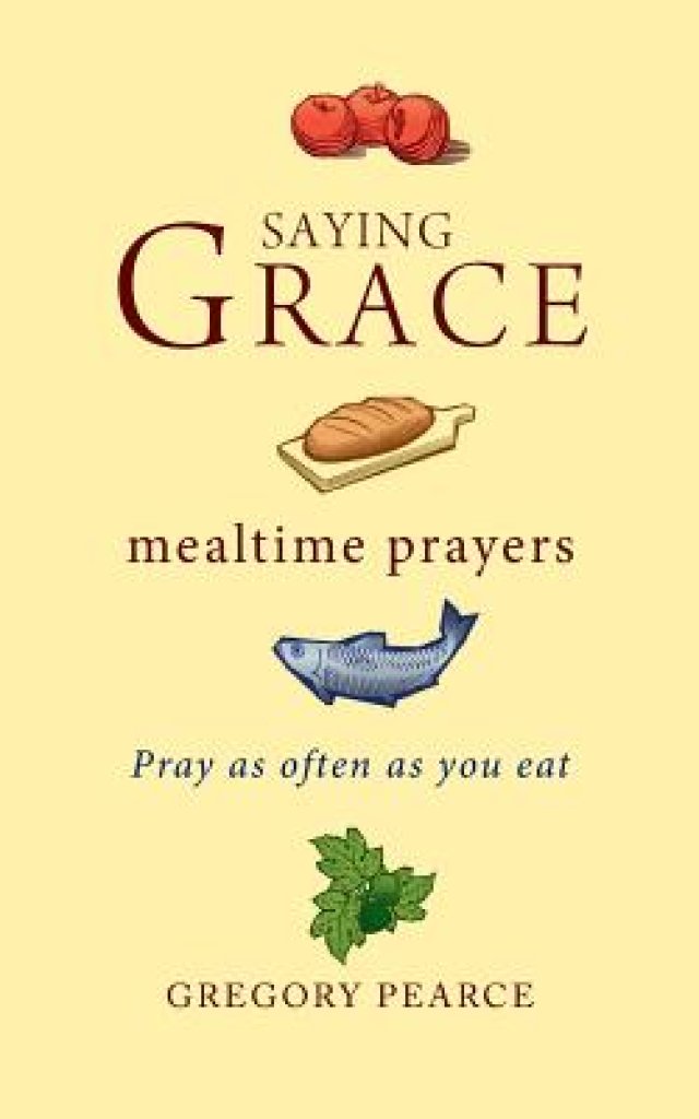 Saying Grace: Mealtime Prayers