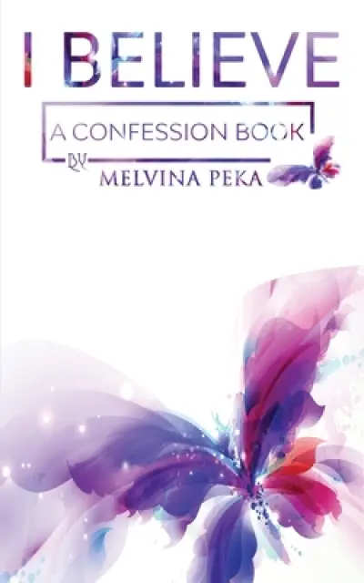 I Believe: A Confession Book