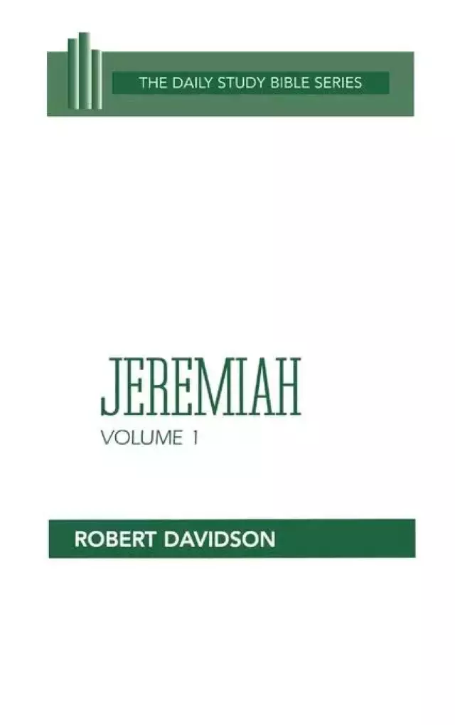 Jeremiah 1 to 20 : Daily Study Bible 
