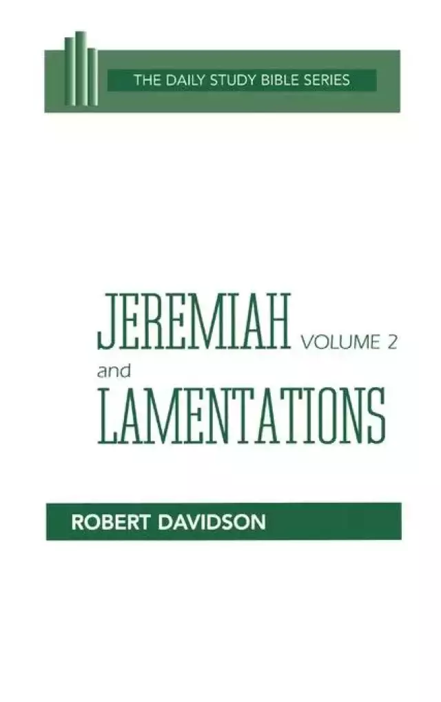Jeremiah & Lamentations : Daily Study Bible 