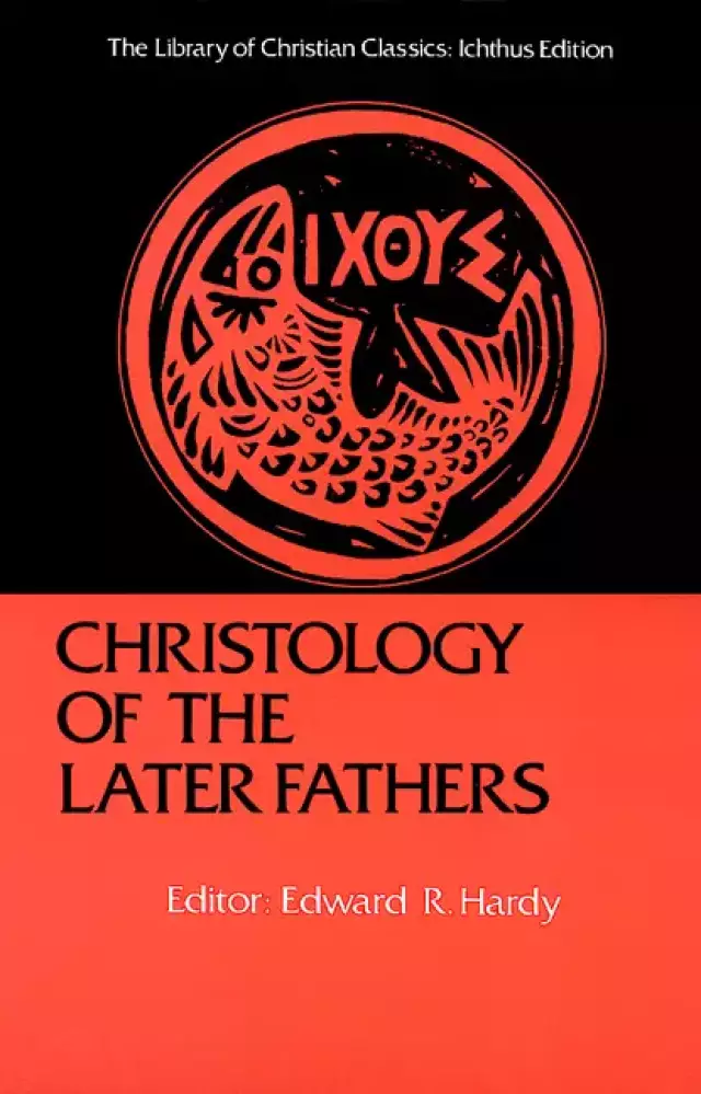 Christology of the Late Fathers