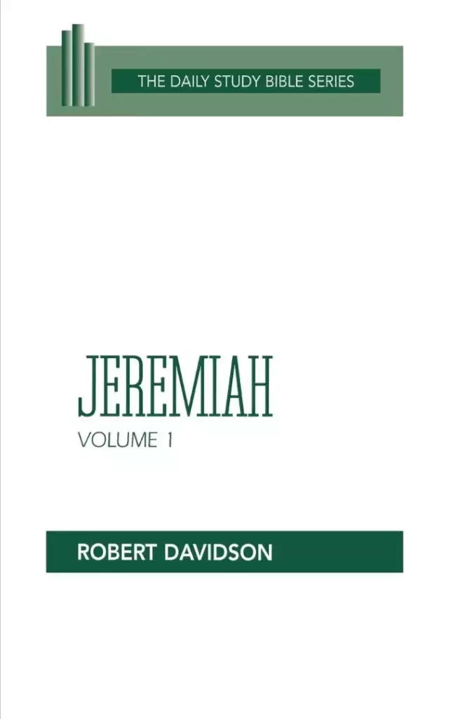Jeremiah 1- 20 : Vol 1: Daily Study Bible