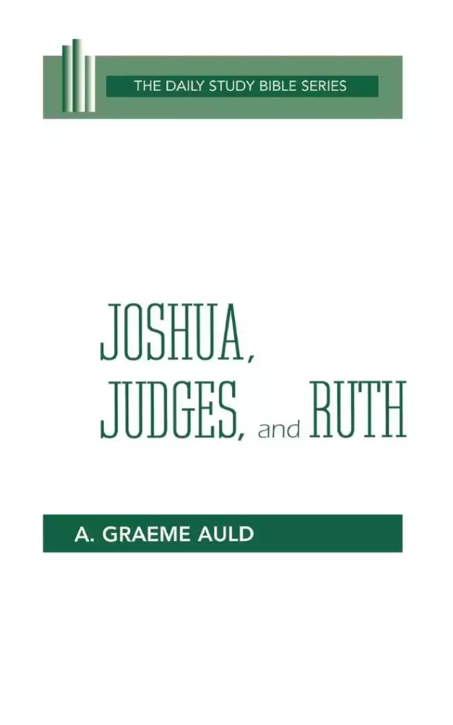 Joshua, Judges & Ruth : Daily Study Bible