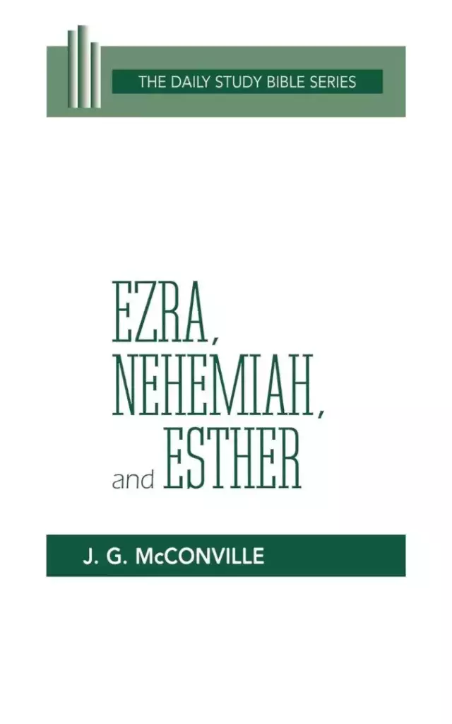 Ezra, Nehemiah & Esther : Daily Study Bible