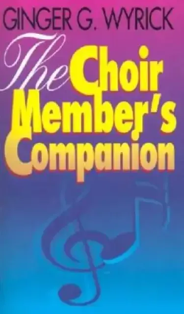 The Choir Members Companion