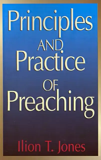 Principles and Practice of Preaching