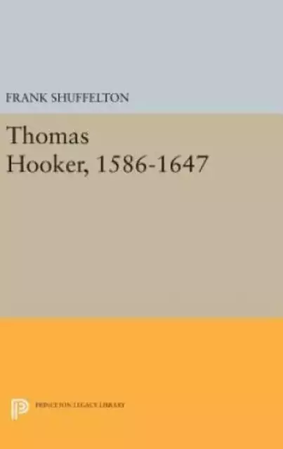 Thomas Hooker, 1586-1647