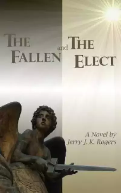 The Fallen and the Elect