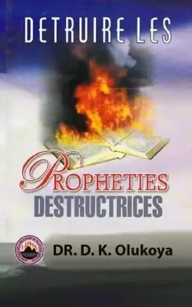 Detruire les prophettes destructrices