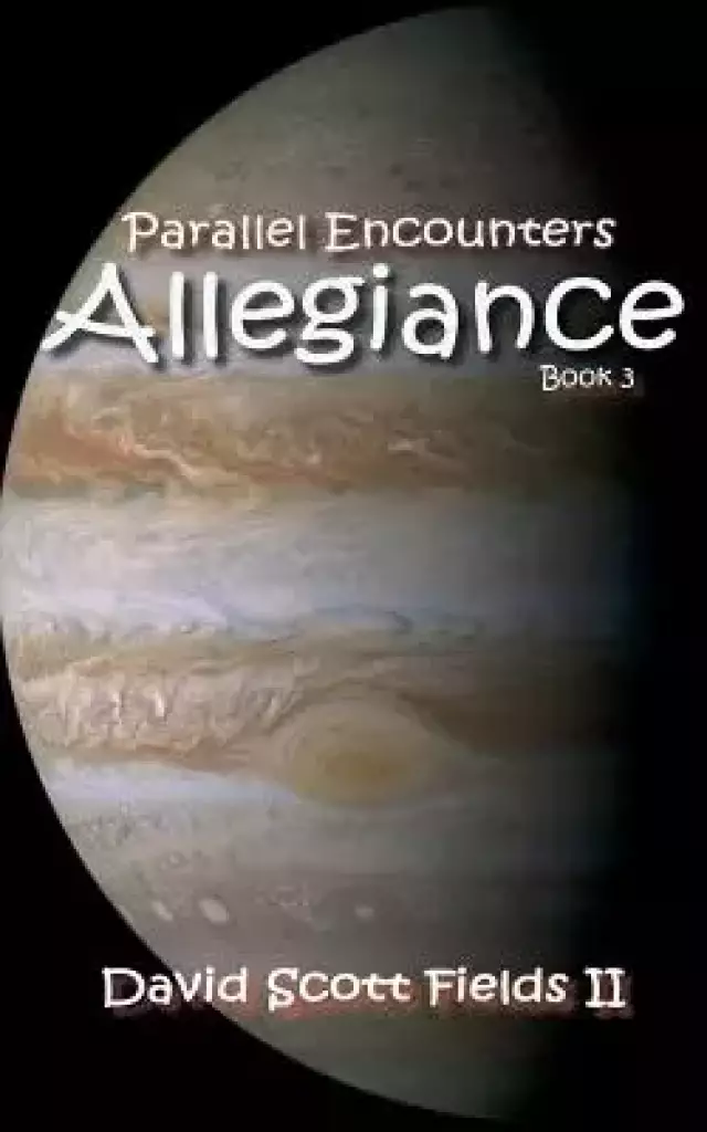 Parallel Encounters - Allegiance