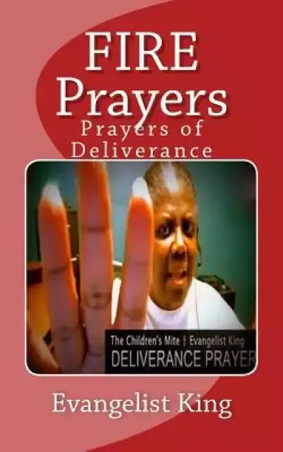 FIRE Prayers: Prayers of Deliverance