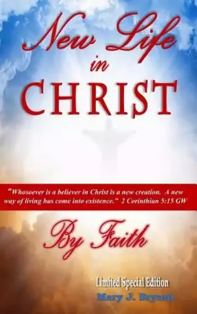 New Life in Christ by Faith