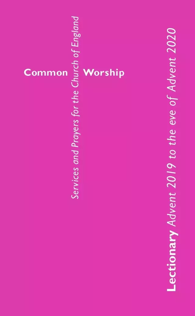 Common Worship Lectionary Advent 2019 to the eve of Advent 2020 standard edition