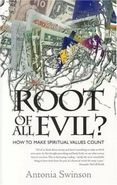 Root of All Evil?: Making Spiritual Values Count