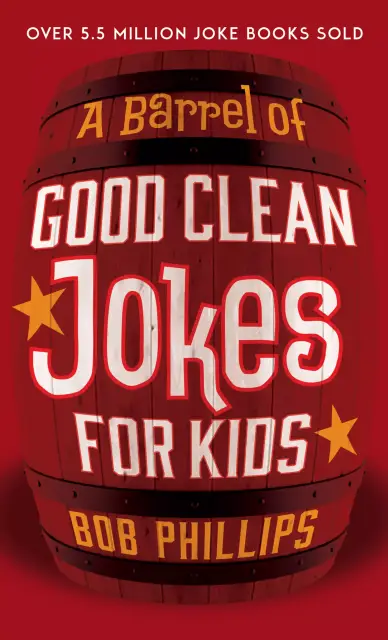 Barrel of Good Clean Jokes for Kids