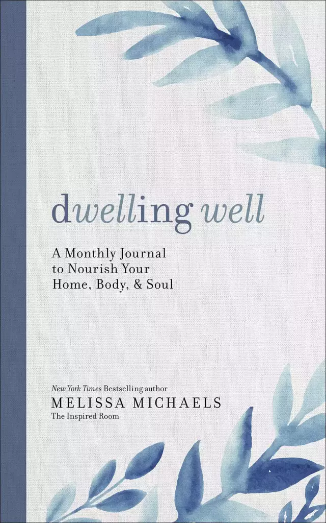 My Year of Dwelling Well