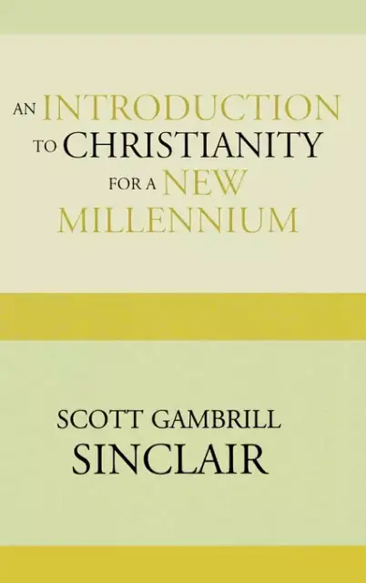 Introduction To Christianity For A New Millennium