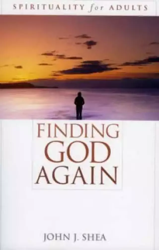 Finding God Again