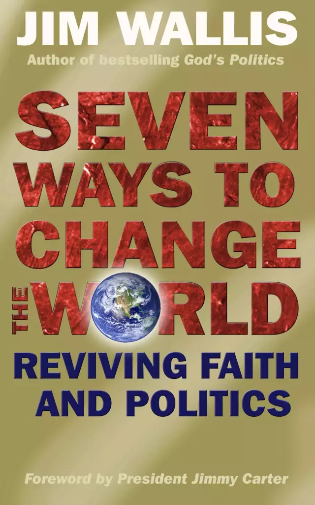 Seven Ways to Change the World
