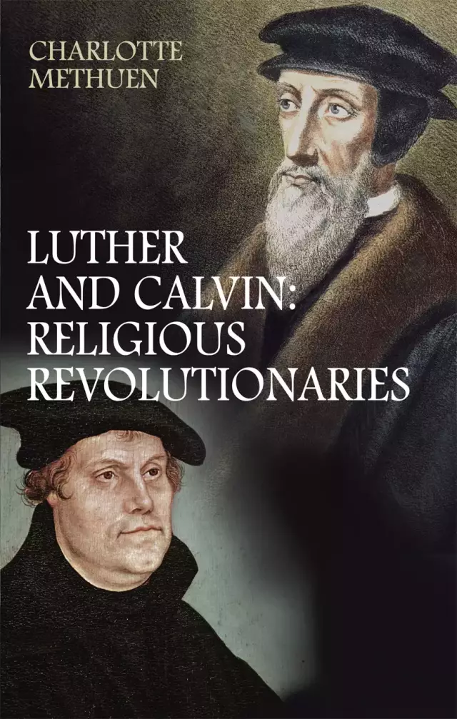 What Luther and Calvin Really Said