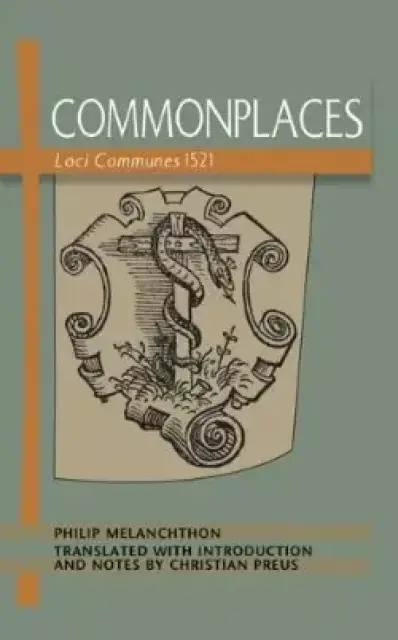Commonplaces: Loci Communes 1521