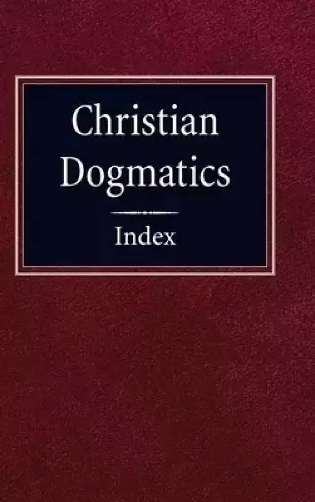 Christian Dogmatics Index