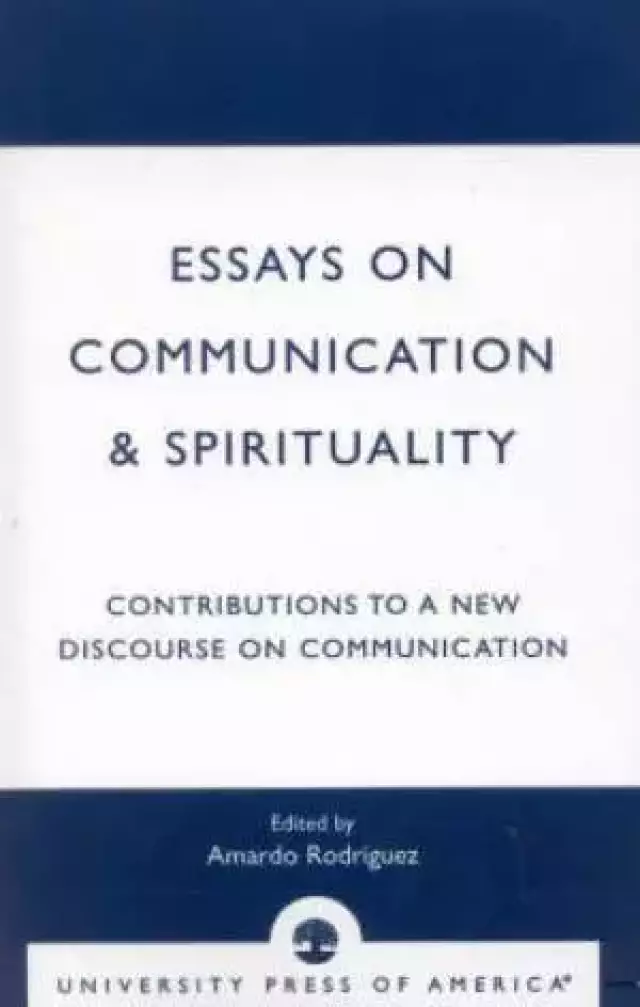 Essays On Communication & Spirituality