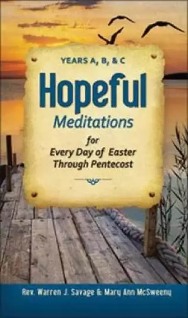Hopeful Meditations for Every Day of Easter Through Pentecost