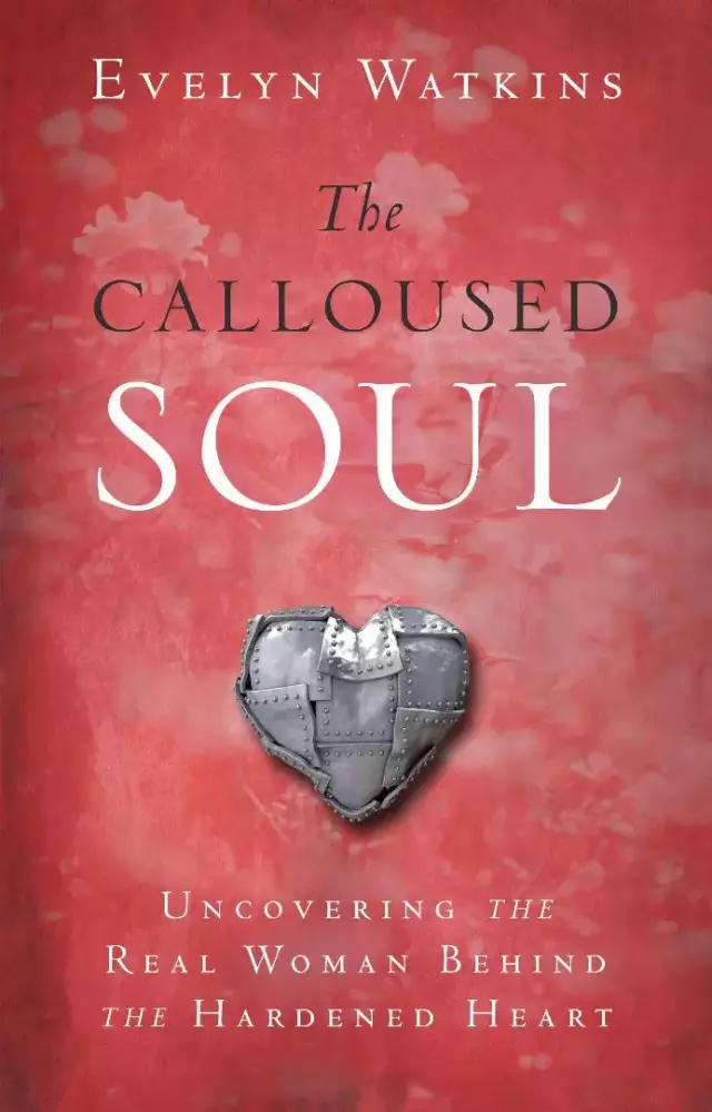 The Calloused Soul Paperback Book