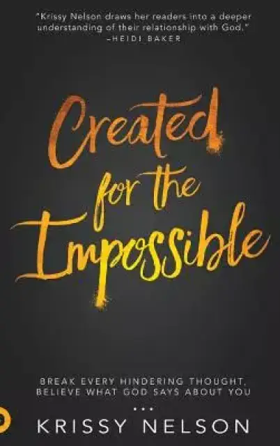 Created for the Impossible: Break Every Hindering