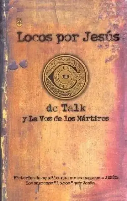 Locos Por Jesus = Jesus Freak