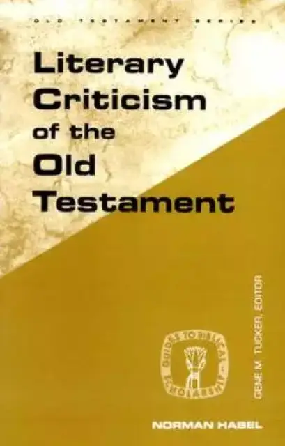 LITERARY CRITICISM OF THE OLD TESTAMENT