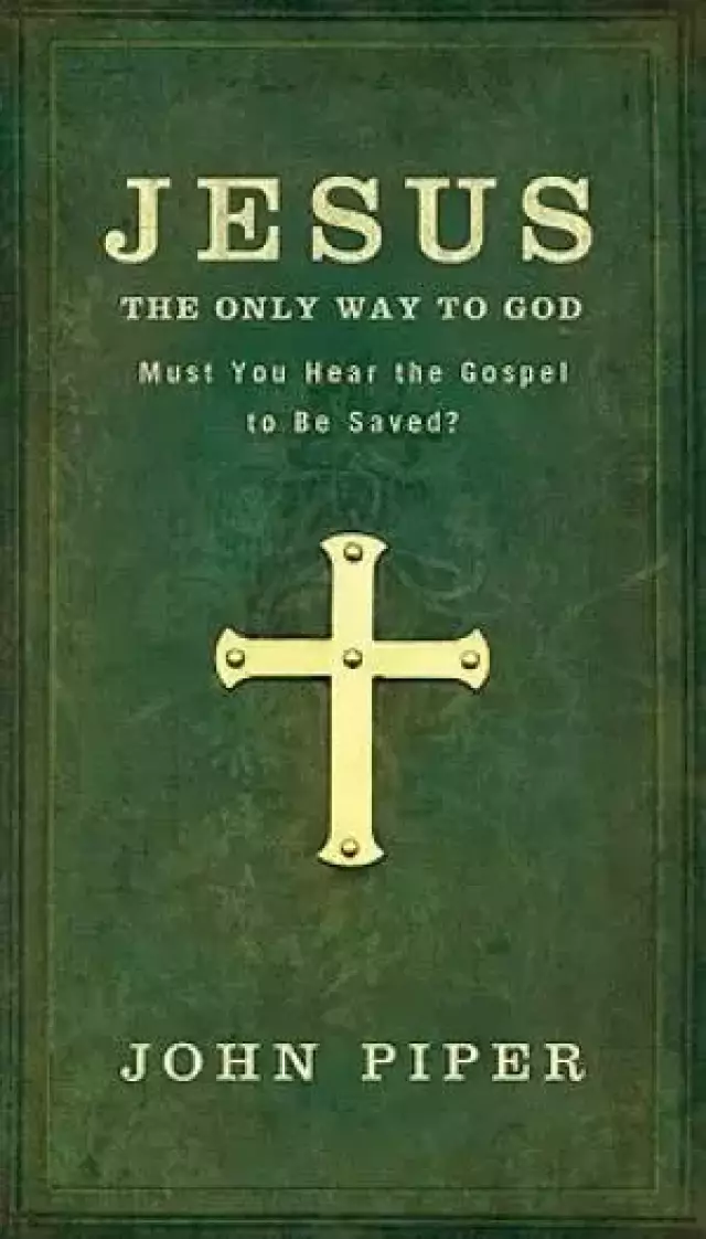 Jesus, the Only Way to God