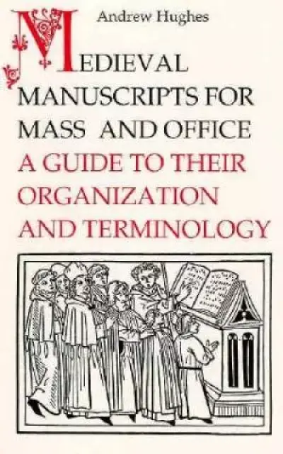 Medieval Manuscripts For Mass And Office