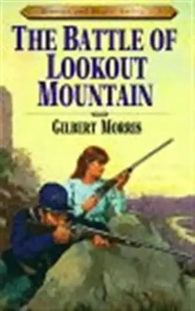 The Battle of Lookout Mountain : Book 7