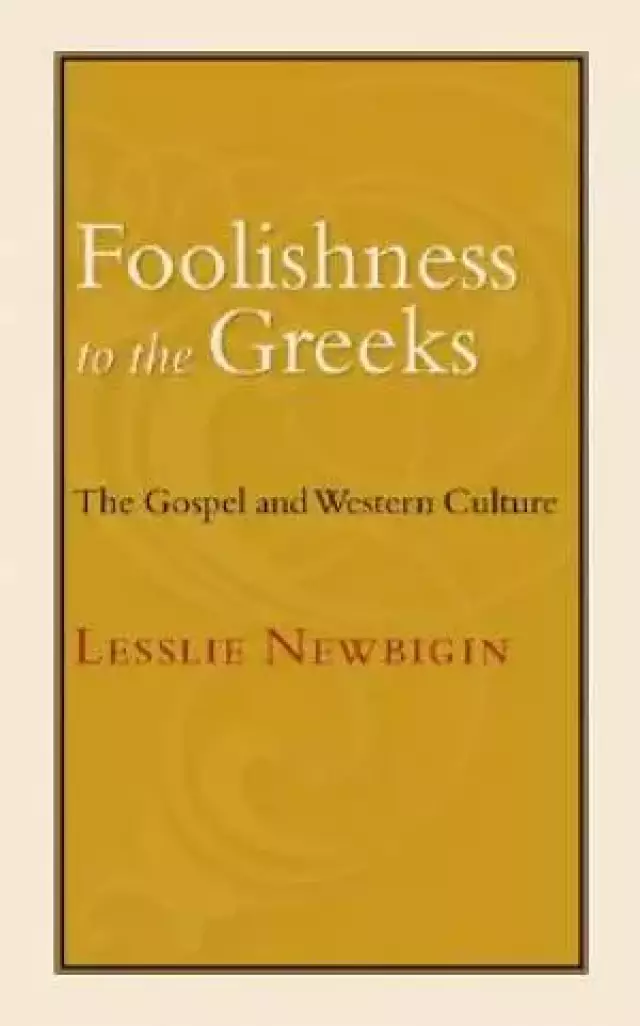 Foolishness to the Greeks