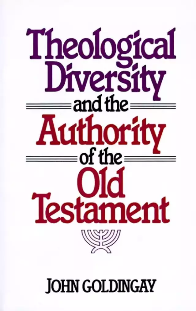 Theological Diversity And The Authority Of The Old Testament
