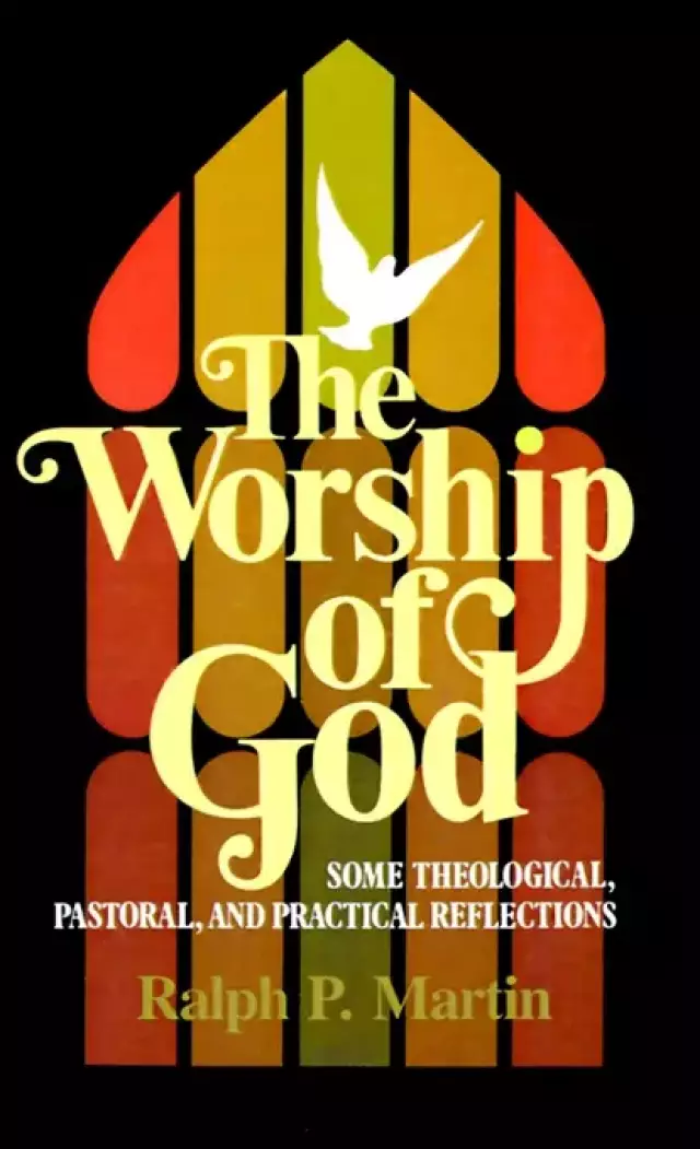 The Worship of God
