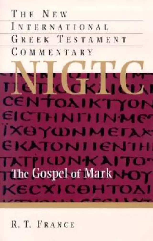 Mark: New International Greek Testament Commentary