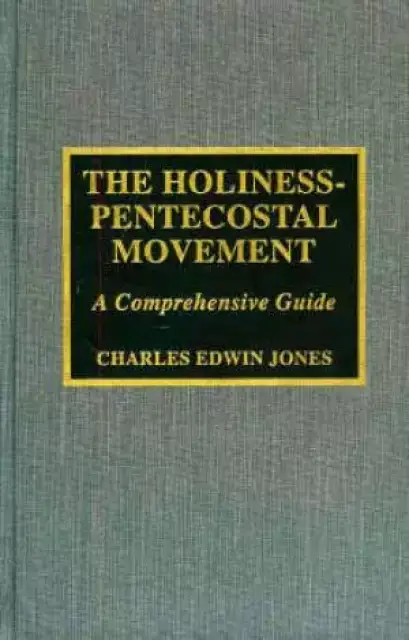 The Holiness-Pentecostal Movement