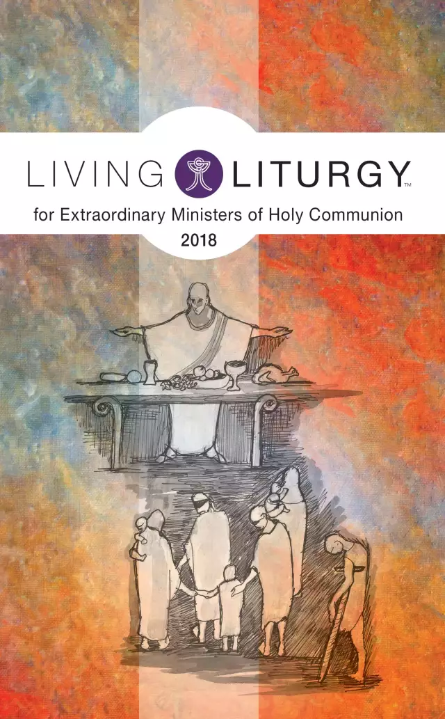 Living Liturgy(Tm) for Extraordinary Ministers of Holy Communion