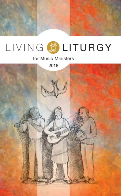Living Liturgy(Tm) for Music Ministers
