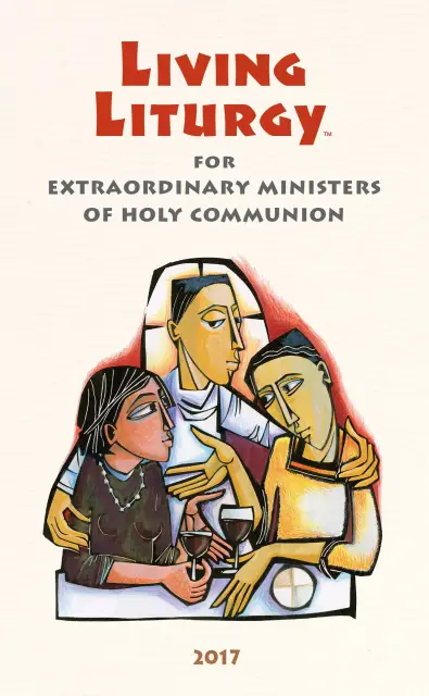 Living Liturgy(Tm) for Extraordinary Ministers of Holy Communion
